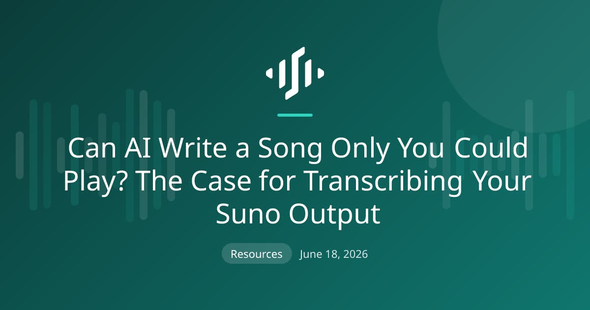 Transcribing your Suno output into notation you can play, edit, and perform to make a generated track your own