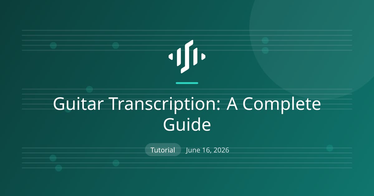 Guitar transcription guide covering reading and writing tab, working out parts by ear, and using AI for a fast first draft