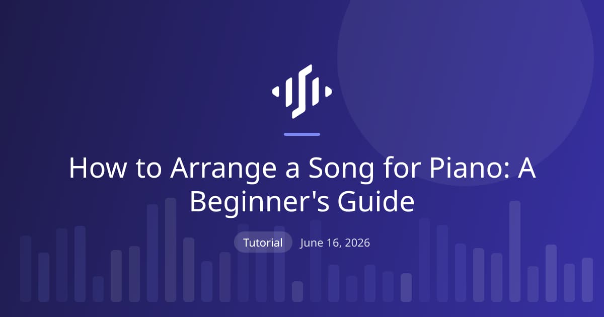 Arranging a song for piano: building a two-hand part from melody and chords, and how arrangement differs from transcription